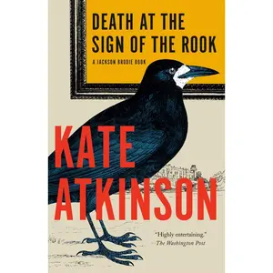 Death at the Sign of the Rook: A Jackson Brodie Book -- Kate Atkinson - Paperback