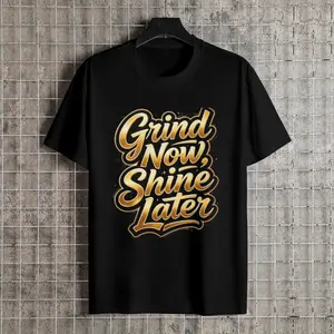 Grind Now Shine Later Motivational T-Shirt | Men Women Hustle Hard Graphic Tee | Inspirational Quote Casual Top Menswear Streetwear Tropical Crewneck Motocross Operator Album Grunge