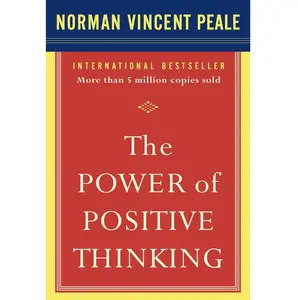 The Power of Positive Thinking : 10 Traits for Maximum Results by Norman Vincent Peale - Paperback