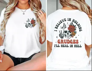 I Believe in Holding Grudges I'll Heal in Hell Shirt, Sugar Skull Shirt, Sarcastic Shirt, Funny Shirt Women, Sarcastic Hoodie, Funny Shirts With Sayings, Gift for Friend, T-Shirt