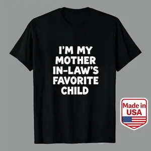 Bold White Text Design I’m My Mother In Law’s Favorite Child Statement Print Perfect For Everyday Wear And Humorous Family Moments Ideal Men’s Casual Graphic Tees | 100% Premium Cotton | Unisex T-Shirt graphic tees Casablanca Patterned flamingo penny tee