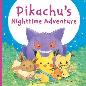 Pikachu's Nighttime Adventure (Pokémon Monpoké Picture Book) -- Rikako Matsuo - Hardcover