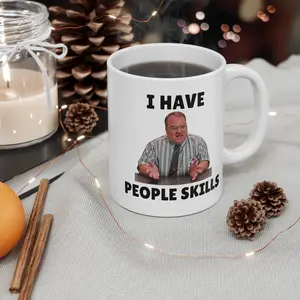 Office Space I Have People Skills Ceramic Mug, Funny Quote Tea Cup, 11oz 15oz
