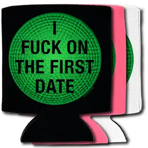 I Fuck On The First Date – Can Cooler