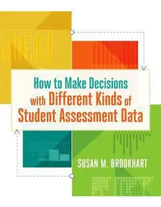 USED-How to Make Decisions with Different Kinds of Student Assessment Data by Brookhart, Susan M. (Paperback)