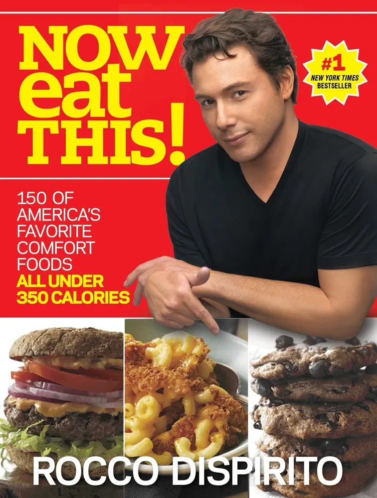 USED Book - Now Eat This!: 150 of America's Favorite Comfort Foods, All Under 350 Calories: A Cookbook by DiSpirito, Rocco (Paperback) - english