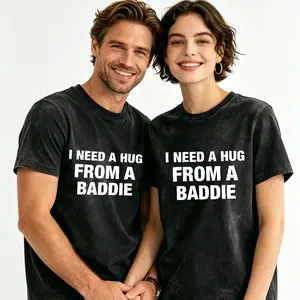 washed cotton I NEED A HUG FROM A BADDIE T SHIRT