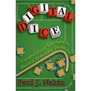 USED-Digital Dice: Computational Solutions to Practical Probability Problems by Nahin, Paul J. (Paperback)