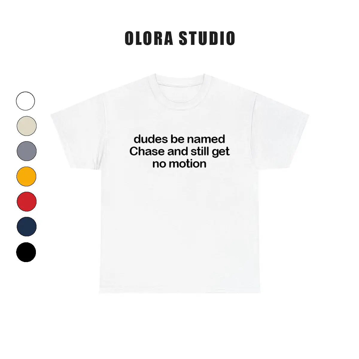 dudes Be Named Chase And Still Get No Motion T-Shirt, Funny Chase T-Shirt, Casual Crewneck Top, Summer Streetwear Oversized Rhinestone T-Shirt, Trendy Religious Women's Tshirt