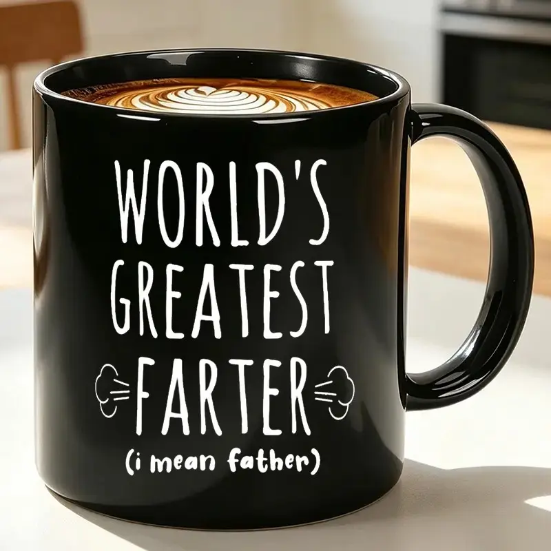 World's Greatest Farter I Mean Father Coffee Mug - Best Dad Ever, 11oz Ceramic Cup, Humorous Coffee Cup, Funny Father's Day Gift, Christmas Birthday Present for Dad, Tea Mug for Men, Novelty Coffee Mugs, Drinkware