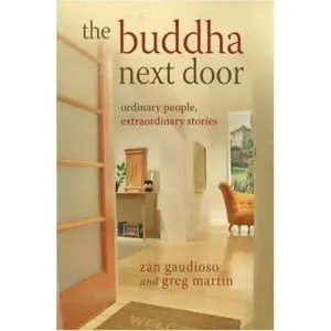 USED Book - The Buddha Next Door: Ordinary People, Extraordinary Stories by Zan Gaudioso (Paperback) - english