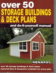 USED-Over 50 Storage Buildings & Deck Plans and Do-it-yourself Manual by Menards (Paperback)