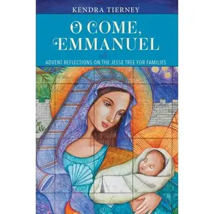 USED-O Come, Emmanuel by Tierney, Kendra (Hardcover)