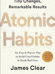 Atomic Habits: An Easy & Proven Way to Build Good Habits & Break Bad Ones Hardcover