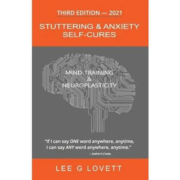 USED-Stuttering & Anxiety Self-Cures: What 1000+ Stutterers Taught Me by Lovett, Lee G. (Paperback)