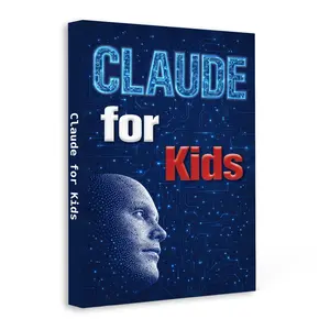 Technology Book for Kids | Learn Claude AI, AI Basics, Smart Chatbots, and Creative Digital Skills