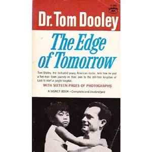 USED-The Edge of Tomorrow by Tom Dooley (Paperback)