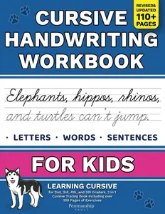 Cursive Handwriting Workbook for Kids: Learning Cursive for 2nd 3rd 4th and 5th Graders, 3 in 1 Cursive Tracing Book Including over 100 Pages of Exercises with Letters, Words and Sentences