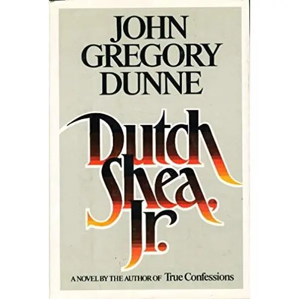 USED Book - Dutch Shea, JR. by Dunne, John Gregory (Hardcover) - english