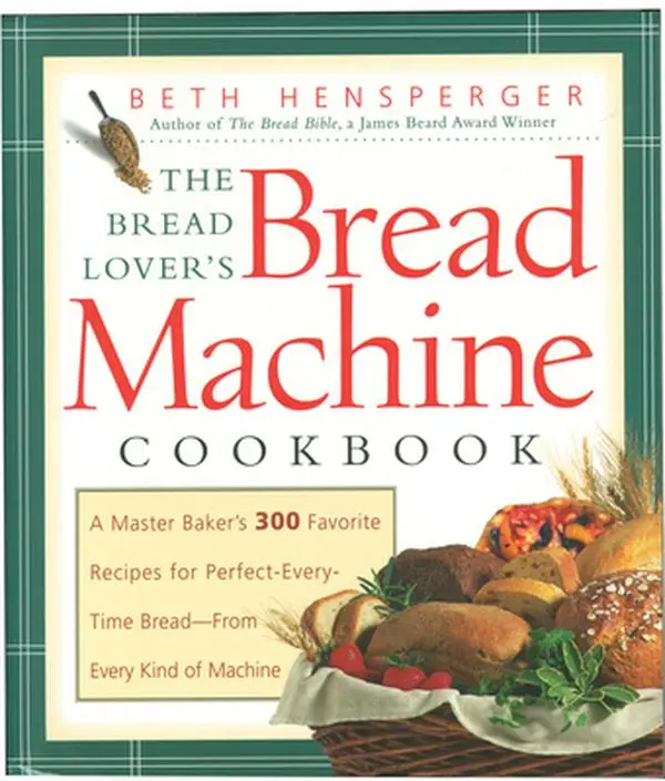 USED Book - The Bread Lover's Bread Machine Cookbook: A Master Baker's 300 Favorite Recipes for Perfect-Every-Time Bread-From Every Kind of Machine by Hensperger, Beth (Paperback) - english