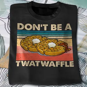 Waffle Don'T Be A Twatwaffle Graphic Unisex T Shirt,