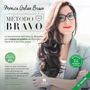 USED-Método Bravo: La herramienta definitiva (y divertida) para hablar en público de forma brillante en 5 sencillos pasos by Mónica Galán Bravo (Paperback)