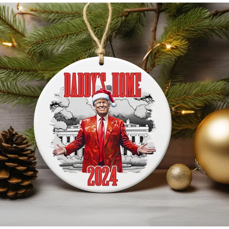 Christmas White House Daddy's Home Ornament, MAGA Santa Trump Ornament, President Trump 2024 Ornament, Trump MAGA Ornament, Trump Ornaments