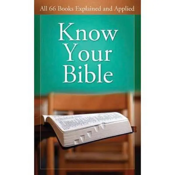 USED Book - Know Your Bible: All 66 Books Explained and Applied by Kent, Paul (Paperback) - english