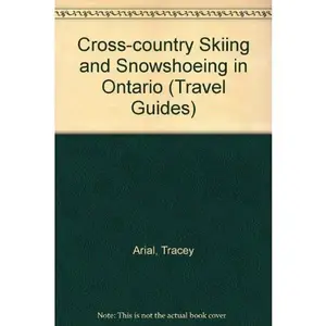 USED-Cross Country Skiing Ontario by Tracey Arial (Unknown)