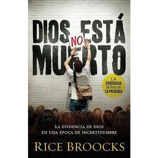 USED-Dios No Esta Muerto: La Evidencia de Dios En Una Epoca de Incertidumbre = God Is Not Dead by Broocks, Rice (Paperback)