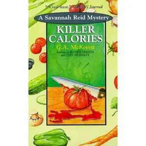 USED-Killer Calories (A Savannah Reid Mystery) by G. A. McKevett (Unknown)