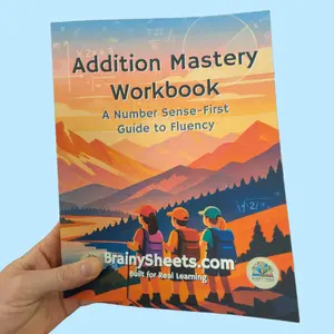 Addition Mastery Workbook: A Number Sense-Frist Guide to Fluency