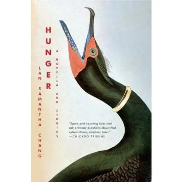 USED Book - Hunger: A Novella and Stories by Chang, Lan Samantha (Paperback) - english