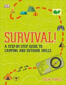 USED-Survival!: A Step-By-Step Guide to Camping and Outdoor Skills by Towell, Colin (Paperback)
