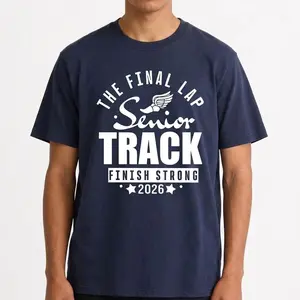 Track Senior 2026 Shirt: The Final Lap, Track & Field Gift Tshirt Round Neck