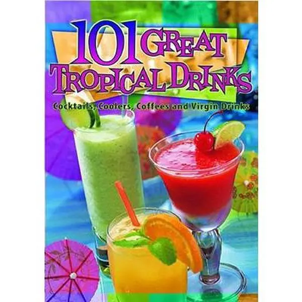 USED Book - 101 Great Tropical Drinks by Cheryl Chee Tsutsumi (Paperback) - english