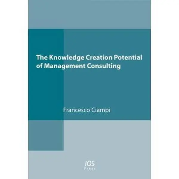 USED-Knowledge Creation Potential of Management Consulting by Ciampi, F. (Paperback)