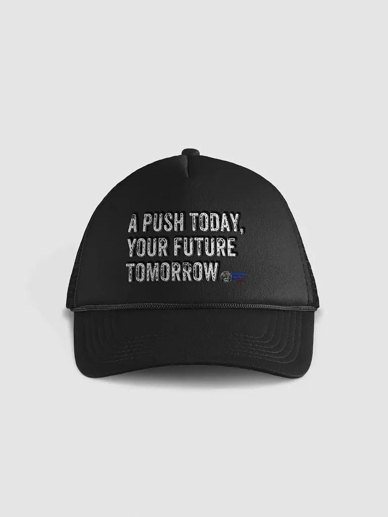 "A Push Today" Trucker Hat - Tranquilo Quieto Brand