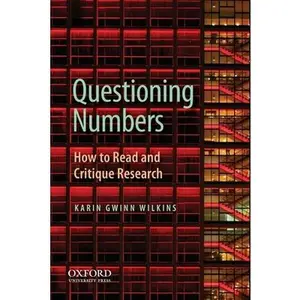 USED-Questioning Numbers: How to Read and Critique Research by Wilkins, Karin Gwinn (Paperback)