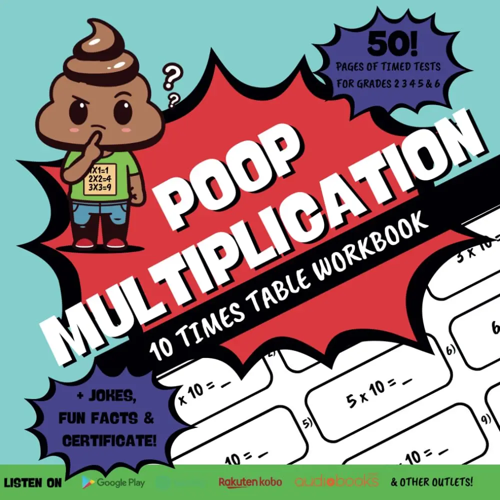 Poop Multiplication: 10 Times Table Workbook - Learn Math Facts Fast the Fun Way: Elementary Math, Common Core, Homeschool, Reluctant