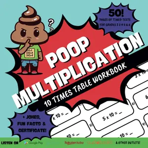 Poop Multiplication: 10 Times Table Workbook - Learn Math Facts Fast the Fun Way: Elementary Math, Common Core, Homeschool, Reluctant
