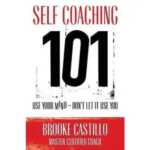 USED-Self Coaching 101 by Castillo, Brooke (Paperback)