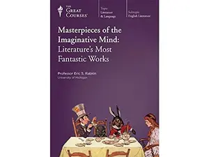 USED-Masterpieces of the Imaginative Mind by Rabkin, Professor Eric-University of Michigan (Unknown)
