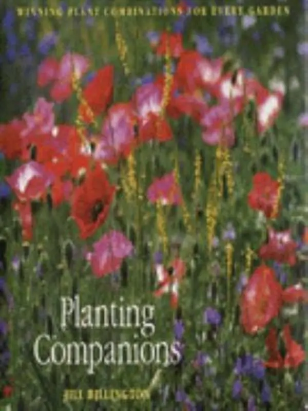 USED-Planting Companions: Winning Plant Combinations for Every Garden by JILL BILLINGTON (Hardcover)