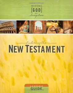 USED-Entering the New Testament: Leader's Guide (Meeting God in Scripture) by Anne Crumpler (Paperback)