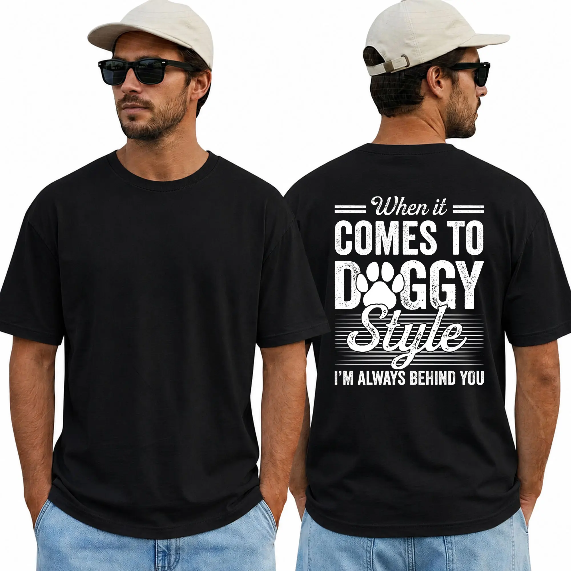 When It Comes To Dggy Style I'm Always Behind You T-Shirt, Short Sleeve Printed Graphic Shirt, Unisex Graphic Tees, Funny Shirts, Daily Casual Cotton Menswear