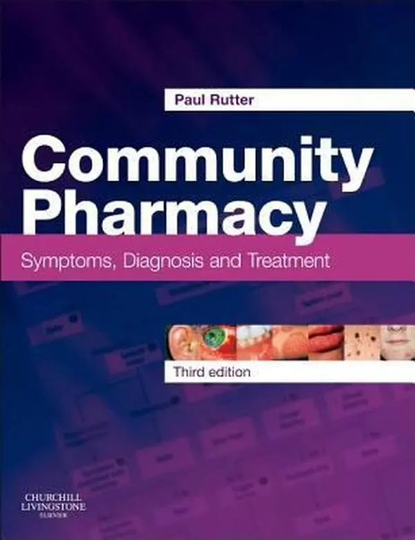 Used Medical Pharmacology Book - Community Pharmacy: Symptoms, Diagnosis and Treatment by Paul Rutter PhD, SFHEA (Paperback), Health