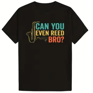 Interesting "Can you do it, Reed brothers?" "Saxophone Pattern T-Shirt - Soft 100% Cotton, Comfortable and Stylish, Unisex - Perfect Gift for Music Lovers, Humorous Clothing | Playful Graphic Tee | Soft Cotton Shirt Cotton Men's Wear Fun Shirts