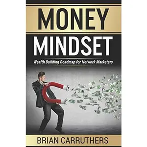 USED Book - Money Mindset: Wealth Building Roadmap for Network Marketers by Brian Carruthers (Paperback) - english