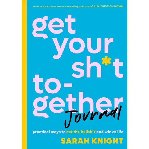 Used Book - Get Your Sh*t Together Journal by Sarah Knight, Soft Cover, English, 0.64lb, 192pp, Practical Organizational Self-Improvement Tool, Job or Relationship Struggles, Goal Setting, Hilarious Graphics, Practical Bullsh*t-Cutting Ways, Honest Advice